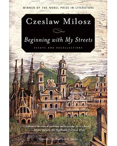 Beginning With My Streets: Essays and Recollections