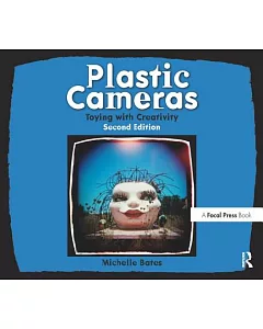 Plastic Cameras: Toying With Creativity