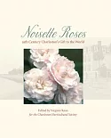 Noisette Roses: 19th Century Charleston’s Gift to the World