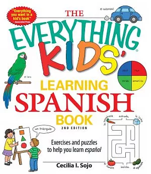 The Everything Kids’ Learning Spanish Book: Exercises and Puzzles to Help You Learn Espanol