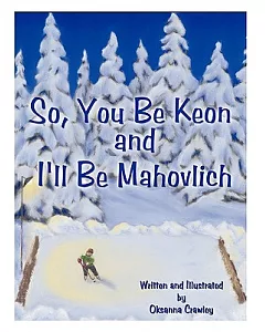 So, You Be Keon and I’ll Be Mahovlich