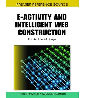 E-Activity and Intelligent Web Construction: Effects of Social Design