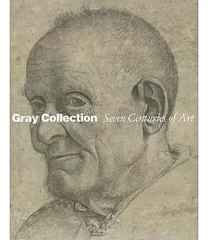 Gray Collection: Seven Centuries of Art