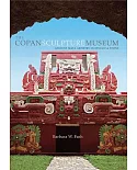 The Copan Sculpture Museum: Ancient Maya Artistry in Stucco and Stone