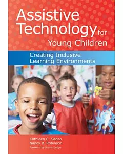 Assistive Technology for Young Children: Creating Inclusive Learning Environments