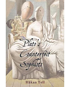 Plato’s Counterfeit Sophists