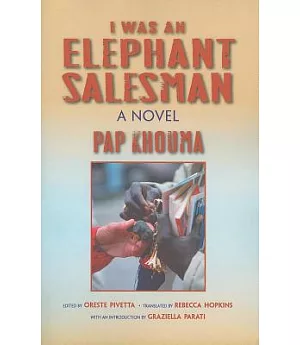 I Was an Elephant Salesman: Adventures Between Dakar, Paris, and Milan