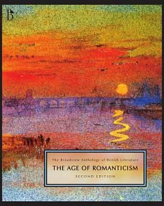 The Broadview Anthology of British Literature: The Age of Romanticism