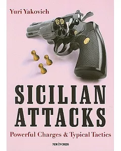 Sicilian Attacks: Powerful Charges & Typical Tactics
