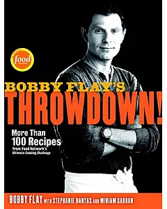 Bobby flay’s Throwdown!