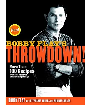 Bobby Flay’s Throwdown!