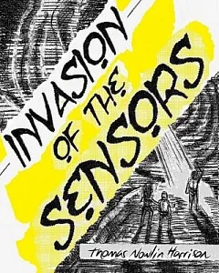 Invasion of the Sensors: The Graphic Novel