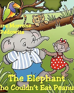 The Elephant Who Couldn’t Eat Peanuts
