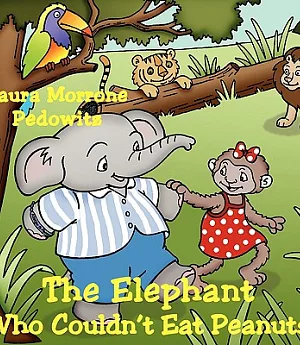 The Elephant Who Couldn’t Eat Peanuts