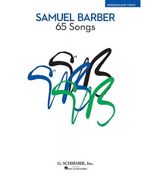 Samuel Barber - 65 Songs: Low Voice Edition