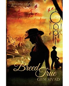 Breed True: An Eclipse Hearts Novel