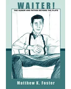 Waiter: The Humor and Pathos Beyond the Plate