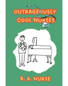 Outrageously Cool nurses