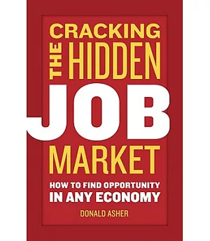 Cracking the Hidden Job Market: How to Find Opportunity in Any Economy