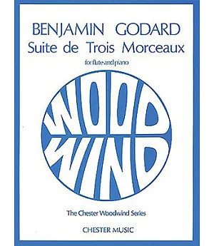 Suite De Trois Morceaux: for Flute and Piano