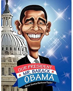 Our President Mr. Barack Obama