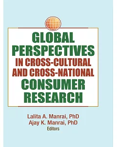 Global Perspectives in Cross-Cultural and Cross-National Consumer Research