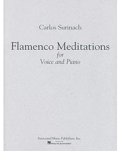 Flamenco Meditations for Voice and Piano