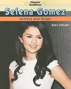 Selena Gomez: Actress and Singer