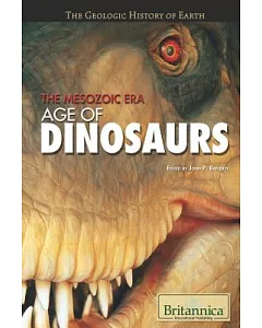 The Mesozoic Era: Age of Dinosaurs