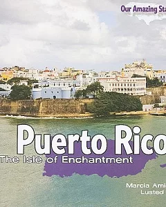 Puerto Rico: The Isle of Enchantment