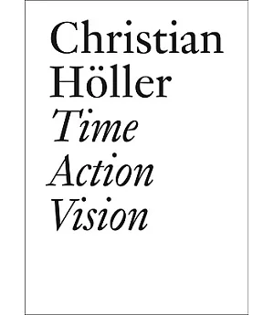 Time Action Vision: Conversations in Cultural Studies, Theory, and Activism