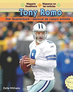Tony Romo: Star Quarterback / Mariscal De Campo Estrella
