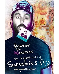 Poetry in Emotion: The Illustrated Words of Scroobius pip