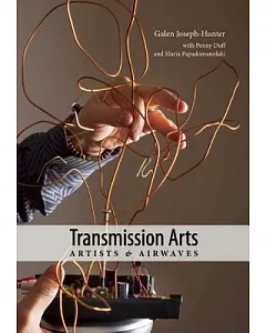 Transmission Arts: Artists & Airwaves
