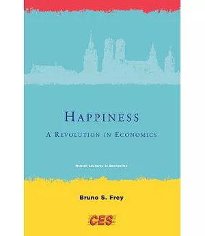 Happiness: A Revolution in Economics