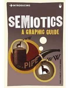 Introducing Semiotics: A Graphic Guide