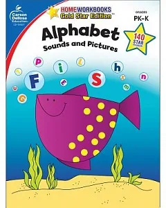 Alphabet Sounds and Pictures Grades Pk-k: Gold Star Edition