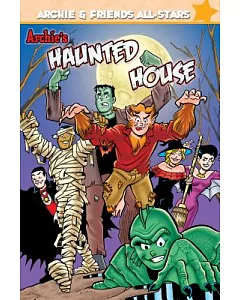 Archie & Friends All Stars 5: Archie’s Haunted House