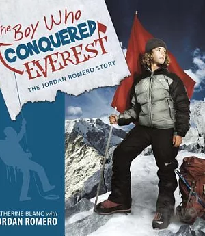 The Boy Who Conquered Everest: The Jordan Romero Story