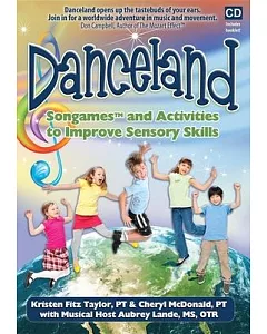 Danceland: Songames and Activities to Improve Sensory Skills