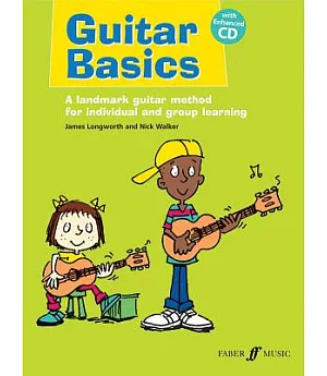 Guitar Basics: A Landmark Guitar Method for Individual and Group Learning