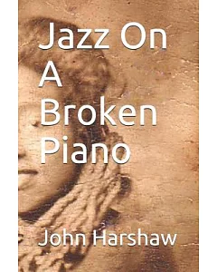 Jazz on a Broken Piano