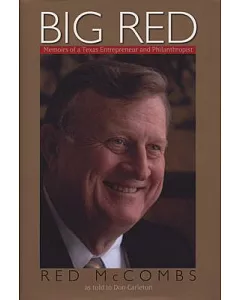 Big Red: Memoirs of a Texas Entrepreneur and Philanthropist