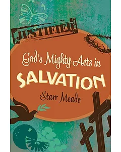 God’s Mighty Acts in Salvation
