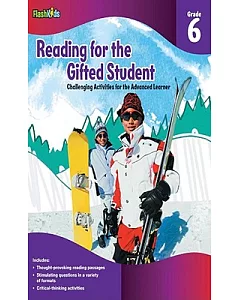 Reading for the Gifted Student Grade 6: Challenging Activities for the Advanced Learner