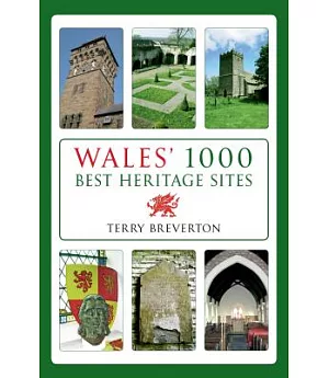 Wales’ 1000 Best Heritage Sites