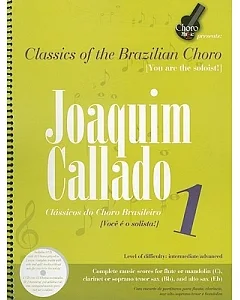 joaquim Callado 1: Classics of the Brazilian Choro