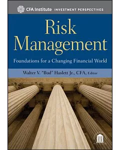 Risk Management: Foundations for a Changing Financial World