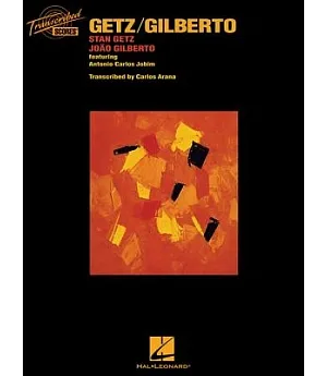 Getz/Gilberto Transcribed Score