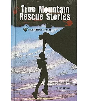 True Mountain Rescue Stories
